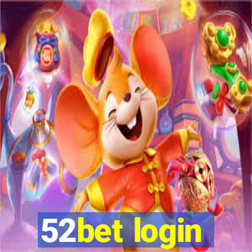 52bet login